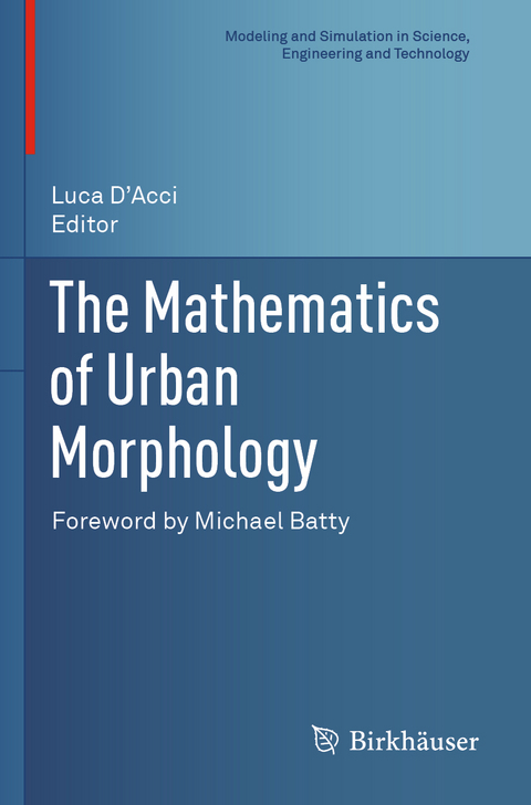 The Mathematics of Urban Morphology - 