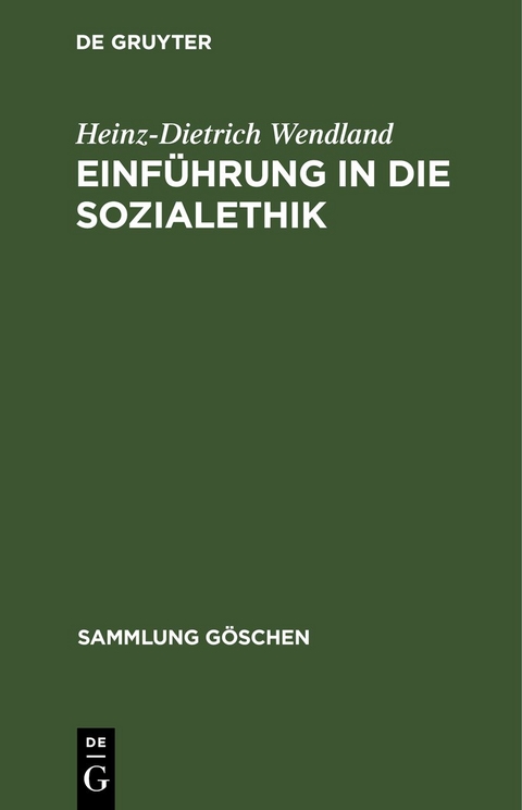 Einf&uuml;hrung in die Sozialethik - Heinz-Dietrich Wendland