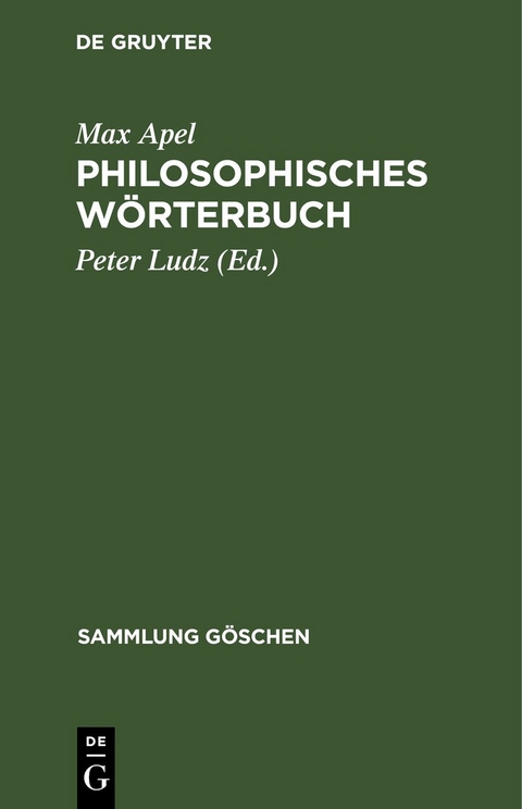Philosophisches W&ouml;rterbuch - Max Apel