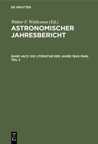 Astronomischer Jahresbericht / Die Literatur der Jahre 1943–1946, Teil 2