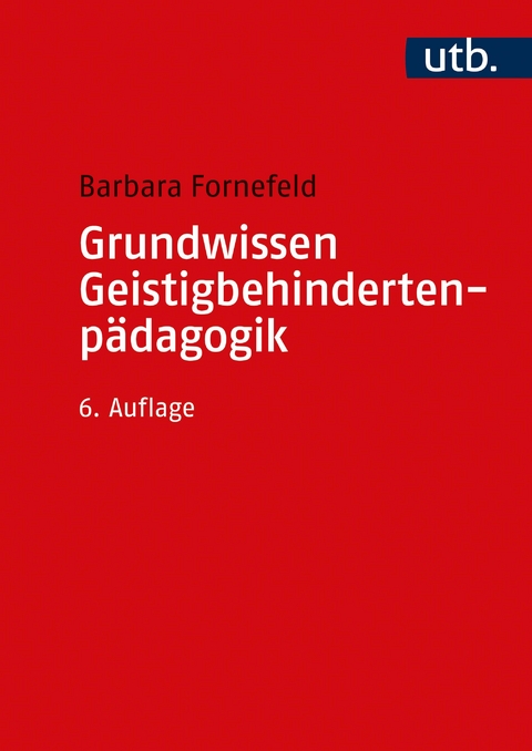 Grundwissen Geistigbehindertenp&auml;dagogik - Barbara Fornefeld