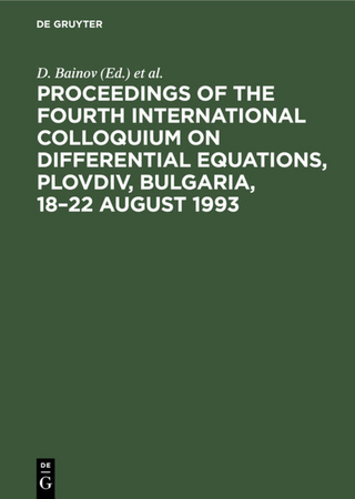 Proceedings of the Fourth International Colloquium on Differential Equations, Plovdiv, Bulgaria, 18–22 August 1993