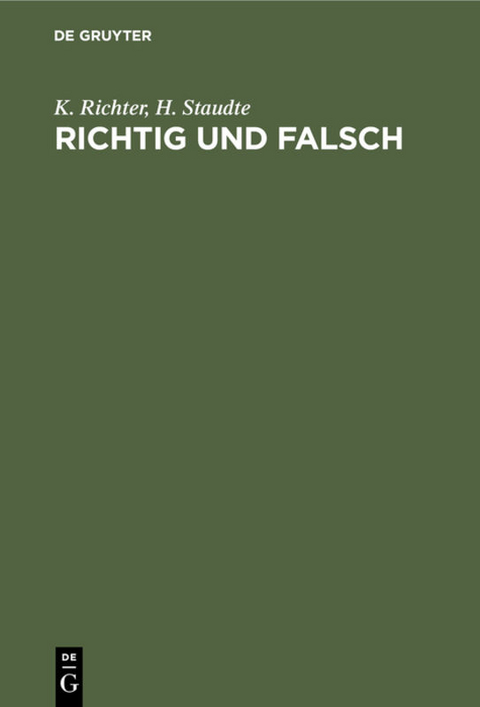 Richtig und falsch - K. Richter, H. Staudte
