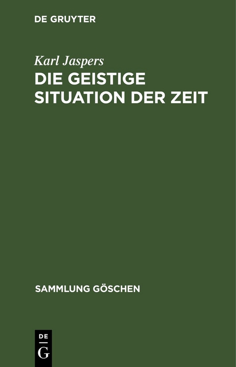 Die geistige Situation der Zeit - Karl Jaspers