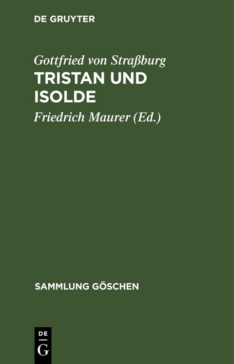 Tristan und Isolde - Gottfried von Stra&szlig;burg