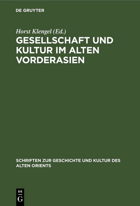 Gesellschaft und Kultur im alten Vorderasien - 