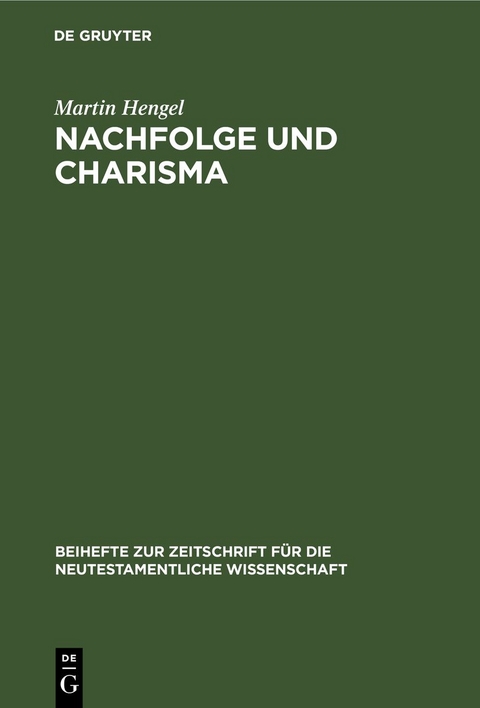 Nachfolge und Charisma - Martin Hengel