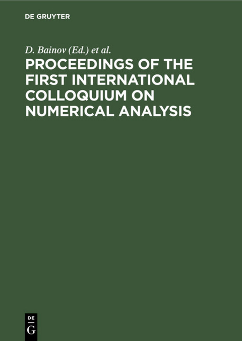 Proceedings of the First International Colloquium on Numerical Analysis - 