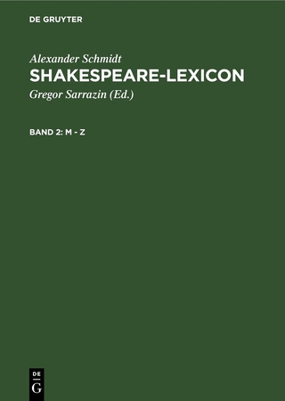 Alexander Schmidt: Shakespeare-Lexicon / M - Z