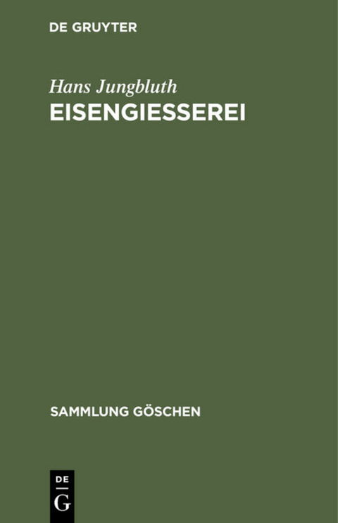 Eisengie&szlig;erei - Hans Jungbluth