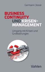 Krisenmanagement und Business Continuity - Germann Joss&eacute;