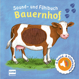 Sound- und F&uuml;hlbuch Bauernhof (mit 6 Sound- und F&uuml;hlelementen)
