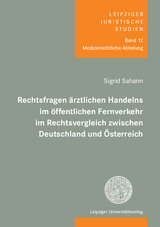 Rechtsfragen &auml;rztlichen Handelns im &ouml;ffentlichen Fernverkehr im Rechtsvergleich zwischen Deutschland und &Ouml;sterreich - Sigrid Sahann