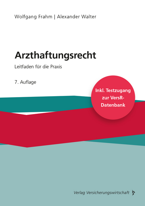 Arzthaftungsrecht - Wolfgang Frahm, Alexander Walter