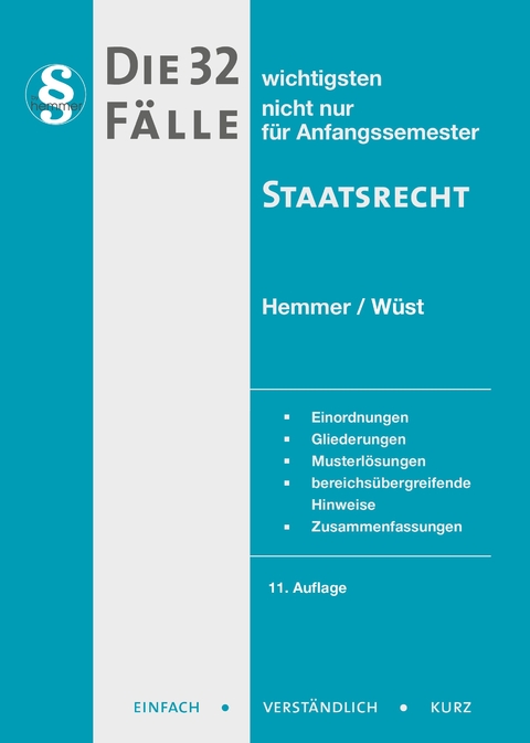 Die 32 wichtigsten F&auml;lle Staatsrecht - Karl-Edmund Hemmer, Achim W&uuml;st