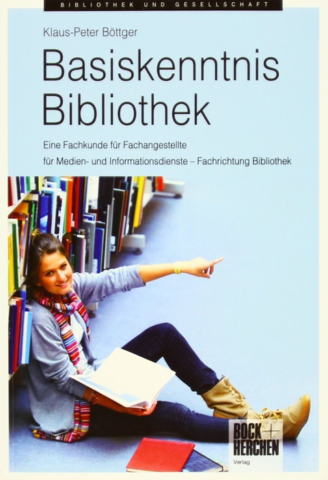 Basiskenntnis Bibliothek - Klaus P Böttger