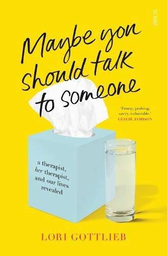 Maybe You Should Talk to Someone - Lori Gottlieb