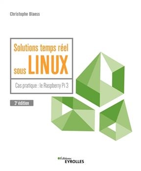 Solutions temps réel sous Linux : cas pratique : le Raspberry Pi 3 -  BLAESS CHRISTOPHE