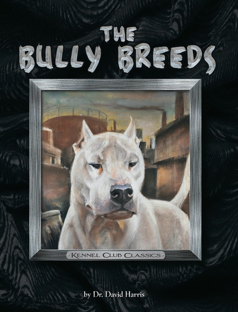 The Bully Breeds - David Harris