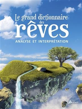 GRAND DICTIONNAIRE DES REVES -LE-