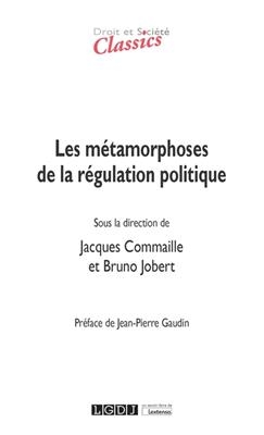 Les m&eacute;tamorphoses de la r&eacute;gulation politique -  BRUNO ED 2019