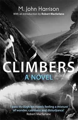 Climbers -  M. John Harrison