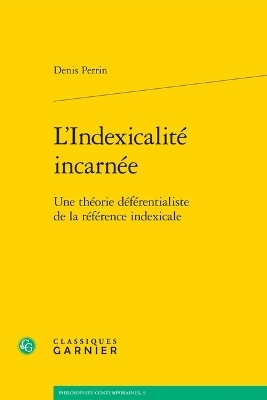 L'Indexicalite Incarnee