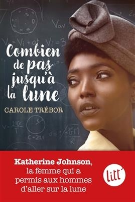 Combien de pas jusqu'a la lune - Carole Trebor