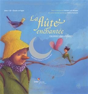 La fl&ucirc;te enchant&eacute;e : racont&eacute;e aux enfants