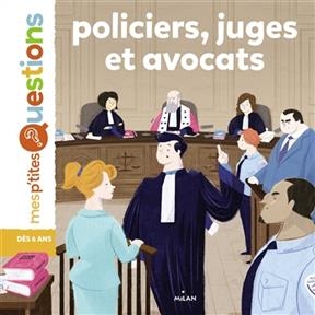 Policiers, juges et avocats - Emmanuelle Ousset, Gilles Freluche