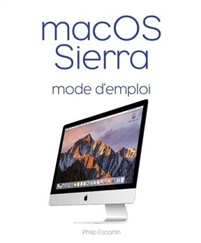 Mac OS Sierra : mode d'emploi