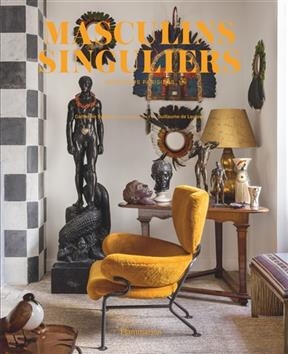 Masculins singuliers : int&eacute;rieurs parisiens - Catherine Synave, Guillaume de Laubier