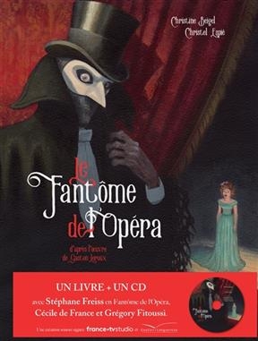 Le fant&ocirc;me de l'Op&eacute;ra - Christine Beigel, Christel Espi&eacute;