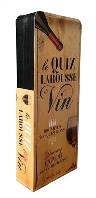 Le quiz Larousse du vin : 80 cartes, 200 questions