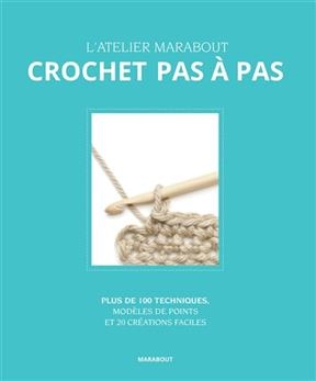 Mon cours de crochet pas à pas