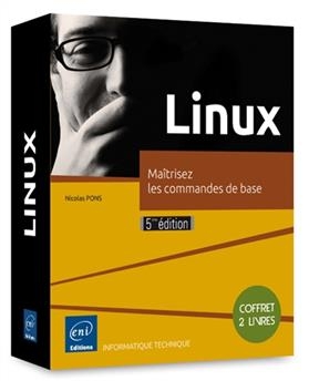 Linux : maîtrisez les commandes de base : coffret 2 livres - Nicholas Pons