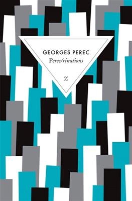 Perec-rinations - Georges Perec