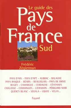 Guide des pays de France. Vol. 2. Sud -  Zegierman-f