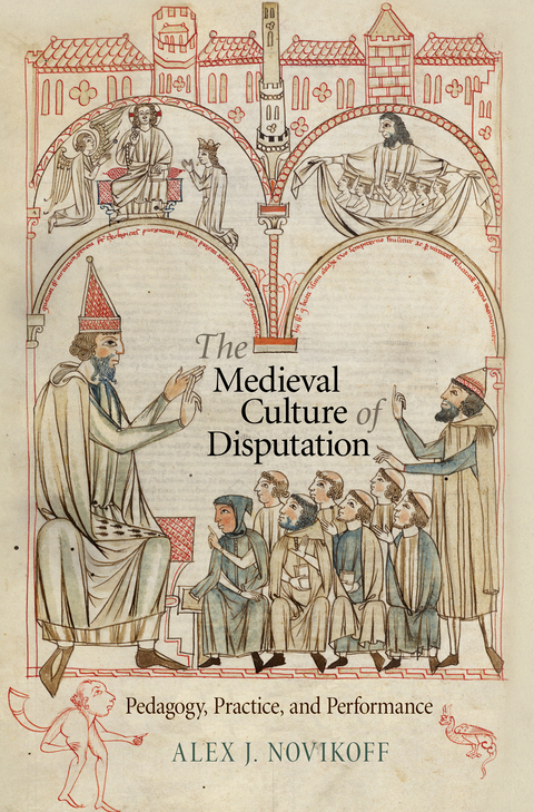 The Medieval Culture of Disputation - Alex J. Novikoff