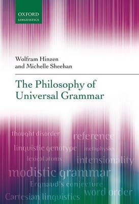 Philosophy of Universal Grammar -  Wolfram Hinzen,  Michelle Sheehan
