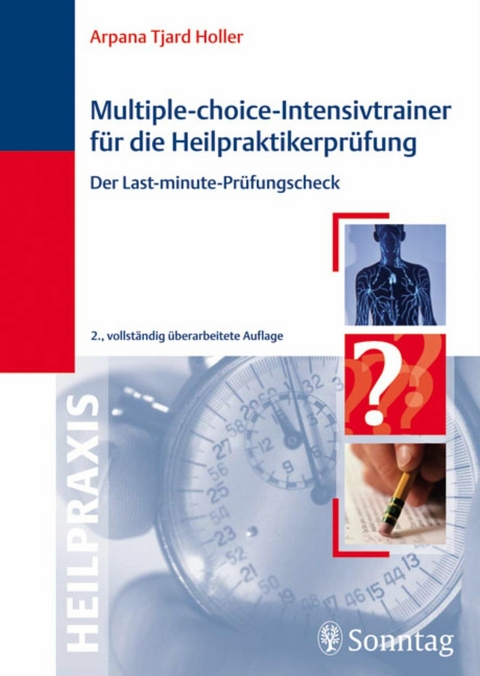 Multiple-Choice-Intensivtrainer für die Heilpraktikerprüfung - Arpana Tjard Holler