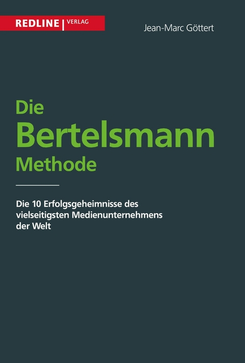 Die Bertelsmann Methode -  Jean-Marc G&ouml;ttert