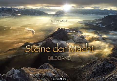 Bildband Steine der Macht - Stan Wolf