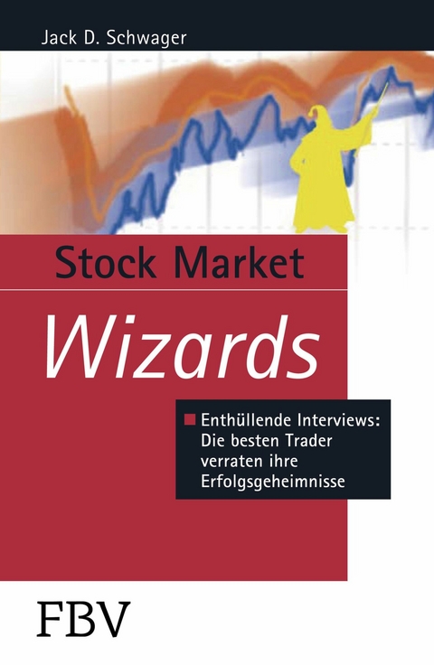 Stock Market Wizards - Jack D. Schwager