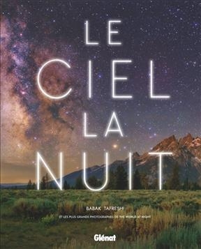 Le ciel la nuit - Babak Tafreshi