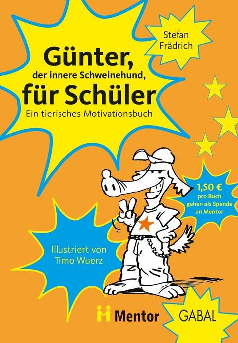 G&uuml;nter, der innere Schweinehund, f&uuml;r Sch&uuml;ler -  Stefan Fr&auml;drich
