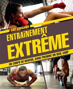 Entra&icirc;nement extr&ecirc;me : un corps de boxeur, sans prendre un seul coup - Cat Zingano