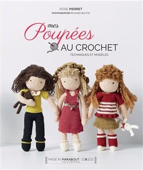 Mes poupées au crochet : techniques et modèles