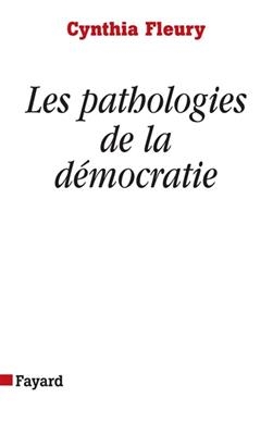 Les pathologies de la d&eacute;mocratie -  Fleury-C