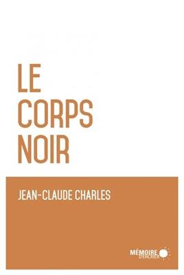 CORPS NOIR -LE- -  CHARLES JEAN CLAUDE